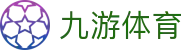 九游体育(OFFICIAL)官网-APP下载
